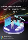 Welfare Indicators of Bengkulu Tengah Regency 2017