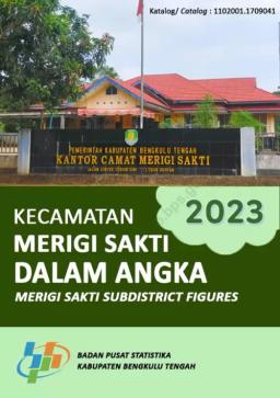 Merigi Sakti Subdistrict In Figures 2023