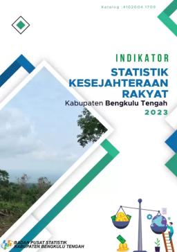 Welfare Indicators Of Bengkulu Tengah Regency 2023