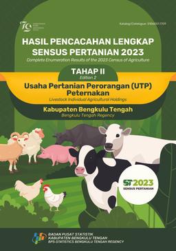 Hasil Pencacahan Lengkap Sensus Pertanian 2023 - Tahap II Usaha Pertanian Perorangan (UTP) Peternakan Kabupaten Bengkulu Tengah