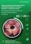Produk Domestik Regional Bruto Kabupaten Bengkulu Tengah Menurut Lapangan Usaha 2017-2021
